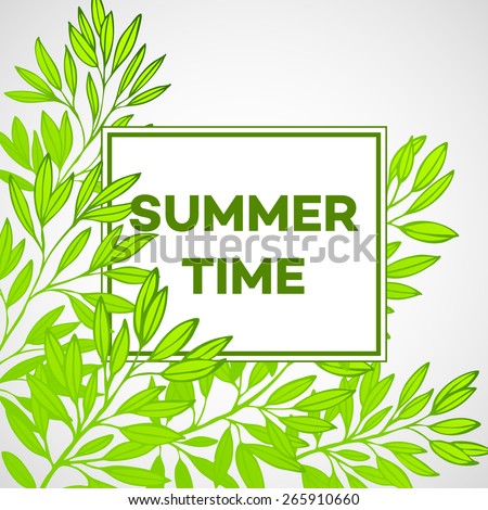 Frame with leaves and the inscription Summer time. Vector illustration EPS 10