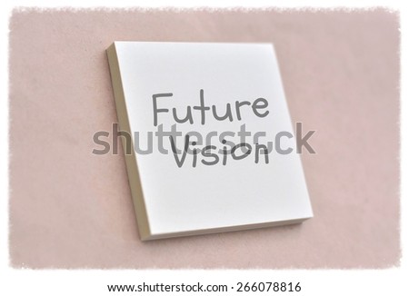 Text future vision on the short note texture background