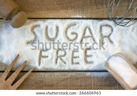 a sugar free word with background - still life  Royalty-Free Stock Photo #266606963