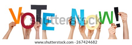 Many Caucasian People And Hands Holding Colorful Letters Or Characters Building The Isolated English Word Vote Now On White Background