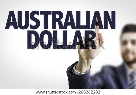 Business man pointing the text: Australian Dollar