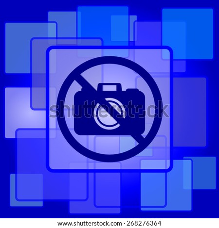 Forbidden camera icon. Internet button on abstract background. 