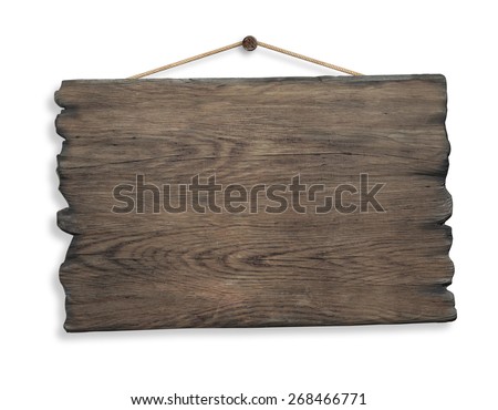 wood sign hanging on rope and nail isolated on white background