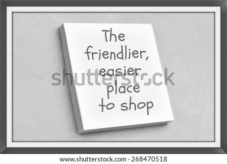 Vintage style text the friendlier easier place to shop on the short note texture background
