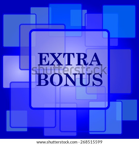 Extra bonus icon. Internet button on abstract background. 