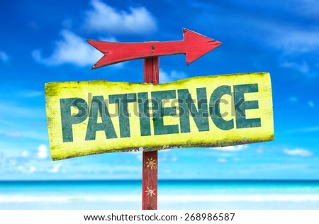 Patience sign with beach background