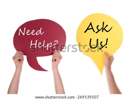 Hands Holding A Red And Yellow Speech Balloon Or Speech Bubble With English Conversation Need Help Ask Us Isolated On White Royalty-Free Stock Photo #269139107