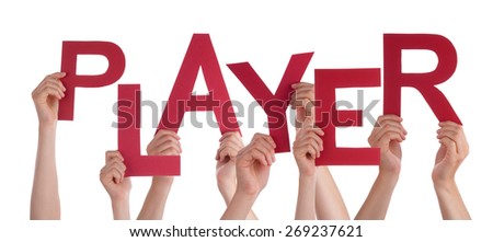 Many Caucasian People And Hands Holding Red Letters Or Characters Building The Isolated English Word Player On White Background