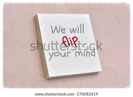 Text we will flip your mind on the short note texture background