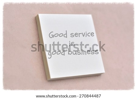 Text good service is good business on the short note texture background