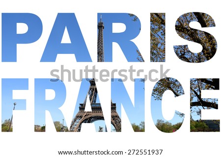 Photo collage letters PARIS with Eiffel Tower