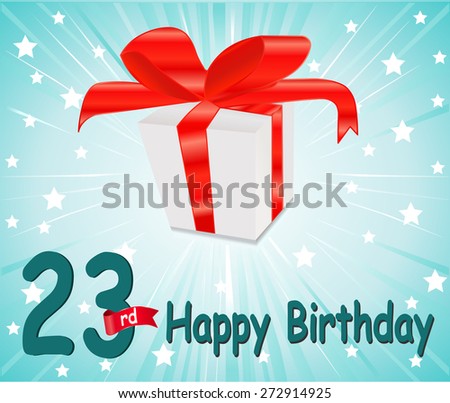 23 year Happy Birthday Card with gift and colorful background in vector EPS10