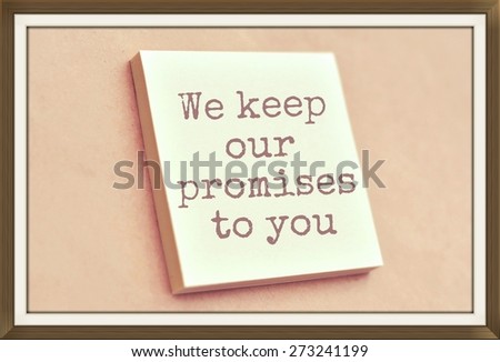 Text we keep our promises to you on the short note texture background