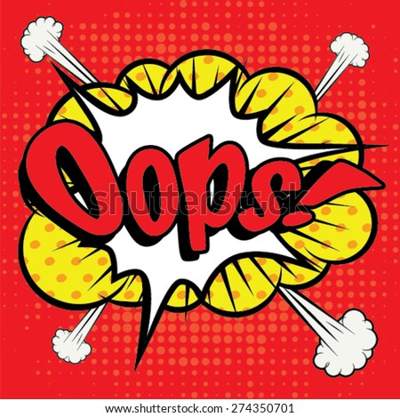 Pop Art comics icon "Oops!". Speech Bubble Vector illustration.