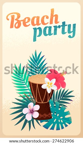 Percussion drum with palm leaves and tropical flowers. Concept for beach party, ethnic music or open air festival. Can be used as poster, card, flyer or invitation. Retro vector illustration