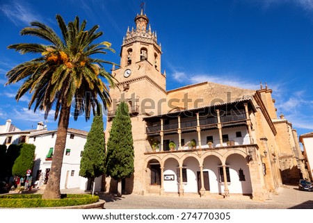 Santa Maria la Mayor church. Ronda, Spain. Renaissance church began in the 15th century and completed in the 17th century