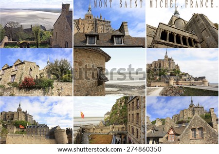 France. Abbey of Mont Saint Michel in Normandy. Collage of travel photos.  