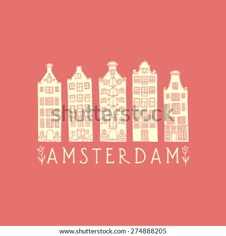 Vector city poster of Amsterdam. Monochrome print of old Amsterdam houses. 