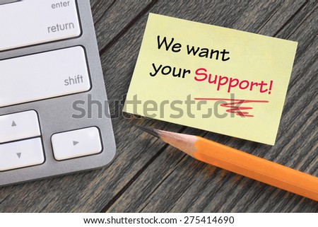 we want your support message, with desk background