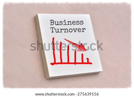 Text business turnover on the graph goes down on the short note texture background