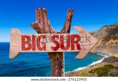 Big Sur wooden sign with Big Sur on background