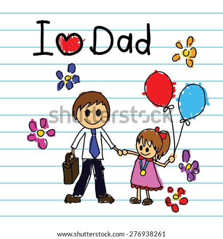 Children's drawings idea design concept love dad for father's day
