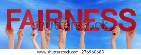 Many Caucasian People And Hands Holding Red Straight Letters Or Characters Building The English Word Fairness On Blue Sky