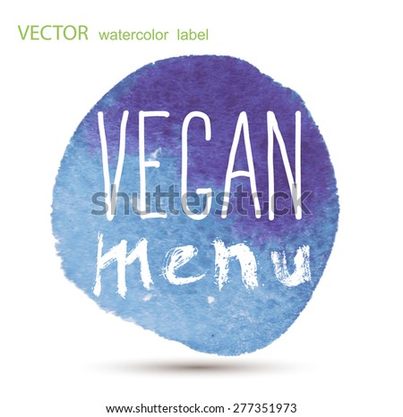 Raw vegan badges. Vector hand drawn labels. calligraphy watercolor.