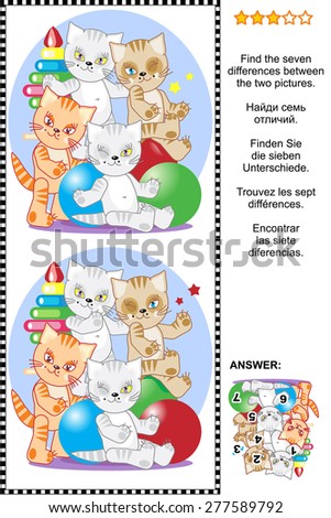 Picture riddle or visual puzzle: Find the seven differences between the two pictures of four playful kittens with toys. Answer included.
