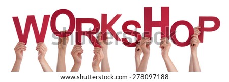 Many Caucasian People And Hands Holding Red Letters Or Characters Building The Isolated English Word Workshop On White Background