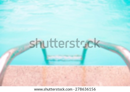 ladder of the swimming pool outdoor- Vintage and Blurred picture style
