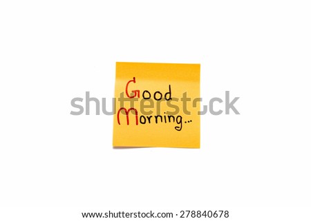 sticky note write Good morning isolated on white background