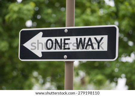 A one way sign.