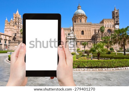 travel concept - tourist photograph on Cathedral of Palermo -ancient architectural complex in Palermo, Sicily tablet pc with cut out screen with blank place for advertising logo
