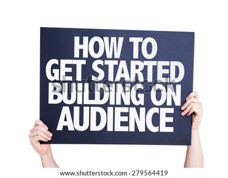 How To Get Started Building on Audience card isolated on white