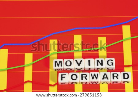 Business Term with Climbing Chart / Graph - Moving Forward