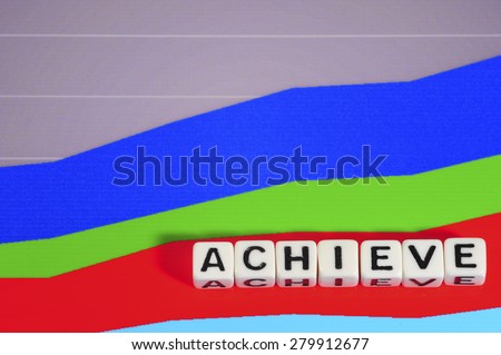 Business Term with Climbing Chart / Graph - Achieve