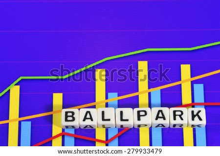 Business Term with Climbing Chart / Graph - Ballpark