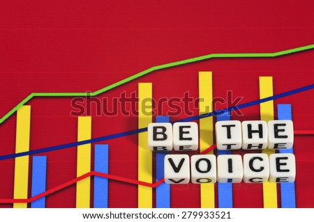 Business Term with Climbing Chart / Graph - Be The Voice