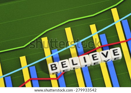 Business Term with Climbing Chart / Graph - Believe