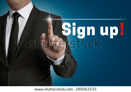 Sign up touchscreen is operated by businessman.