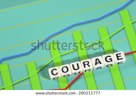 Business Term with Climbing Chart / Graph - Courage