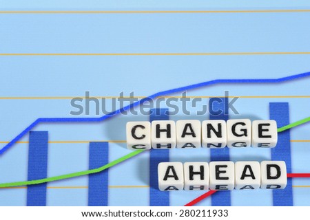 Business Term with Climbing Chart / Graph - Change Ahead