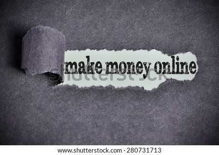 make money online word under torn black sugar paper.