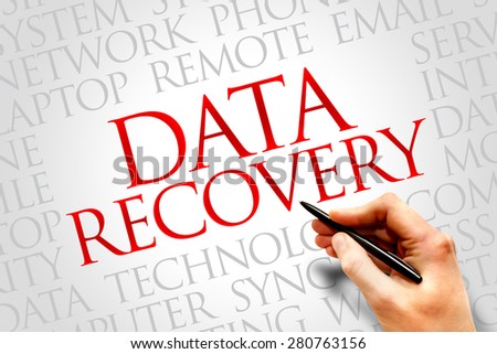 Data recovery - process of salvaging deleted, lost, corrupted, damaged or formatted data from removable media or files, word cloud concept background