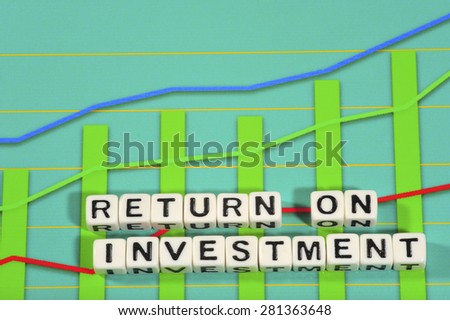 Business Term with Climbing Chart / Graph - Return On Investment