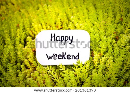 Card with the text of happy weekend off on a green background