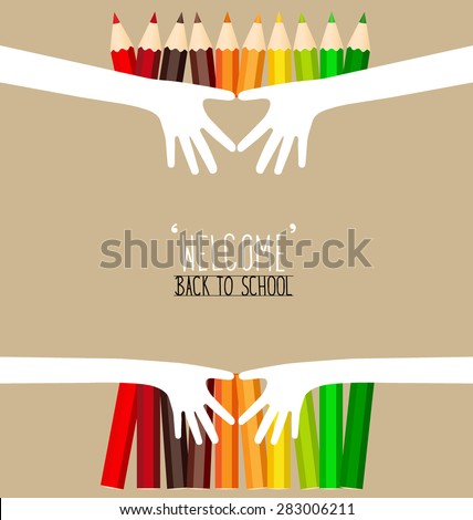 Welcome back to school with hands and Colour pencils background, vector illustration.