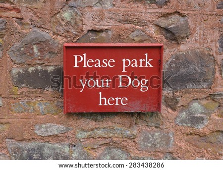 "Please Park Your Dog Here" Sign in Devon, England, UK