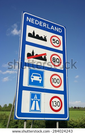 Speed limits in The Netherlands. Sign of Speed limits at the Dutch border